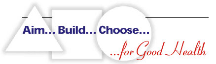 Aim, Build, Choose: For Good Health
